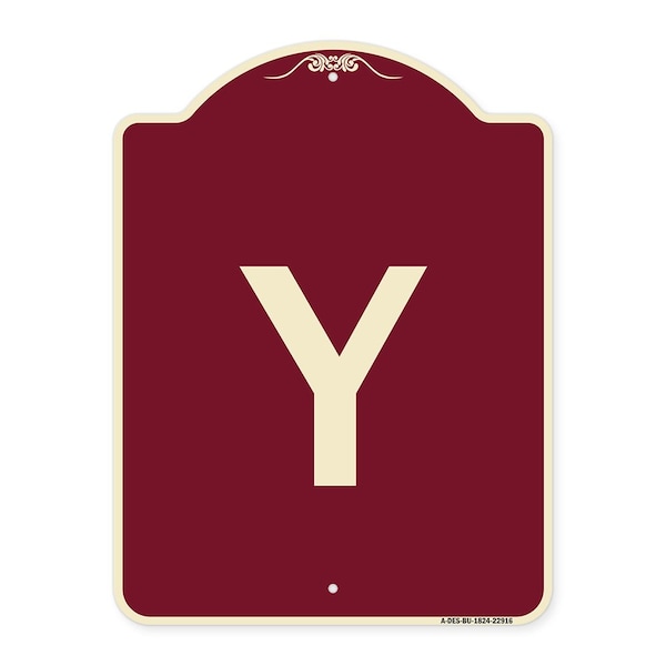 Designer Series Sign W/ Letter Y, Burgundy Heavy-Gauge Aluminum Sign, 24" x 18", BU-1824-22916